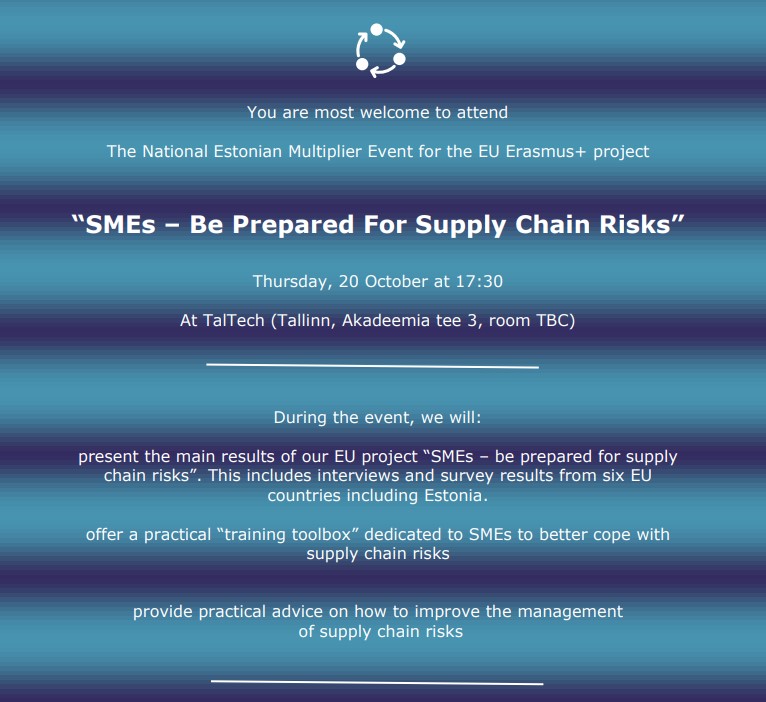 Kutse seminarile “SMEs – Be prepared for Supply Chain Risks”, 20. oktoober 2022 kell 17:30 Tallinna Tehnikaülikoolis