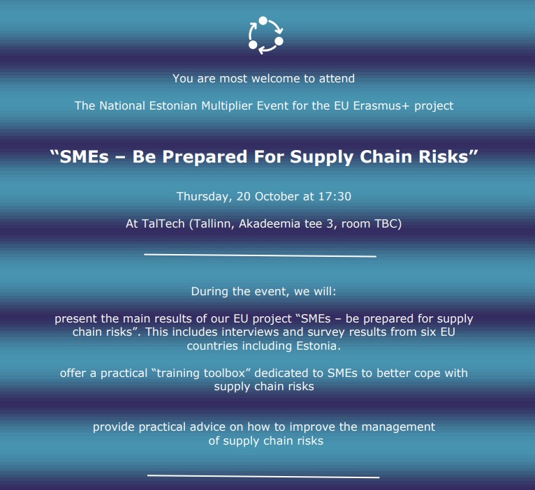 Kutse seminarile “SMEs – Be prepared for Supply Chain Risks”, 20. oktoober 2022 kell 17:30 Tallinna Tehnikaülikoolis